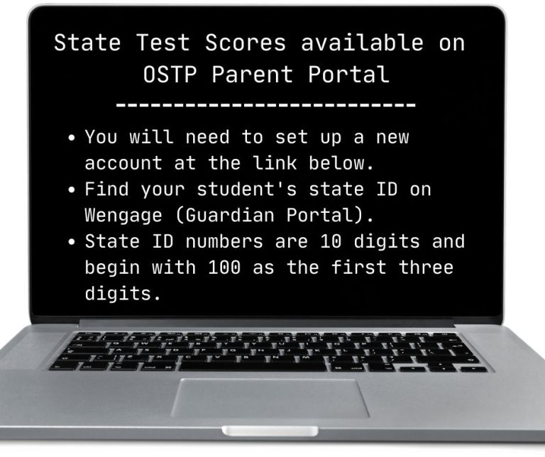 State Test Scores available on OSTP Parent Portal.